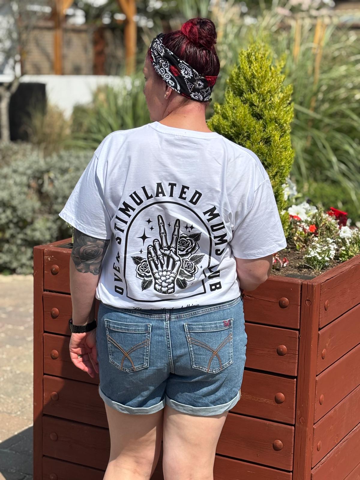 Over stimulated mums club T shirt