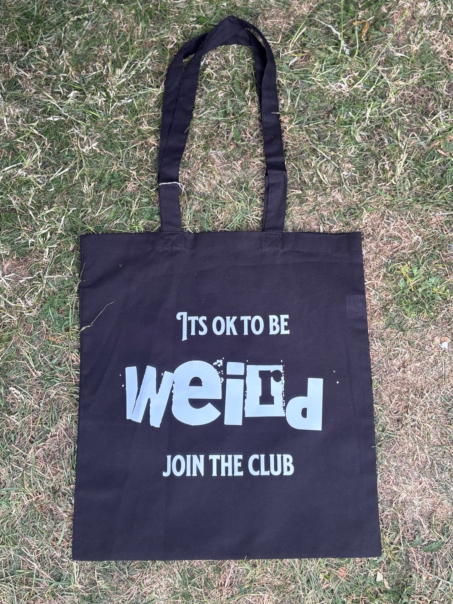 Its ok to be weird re useable tote bag