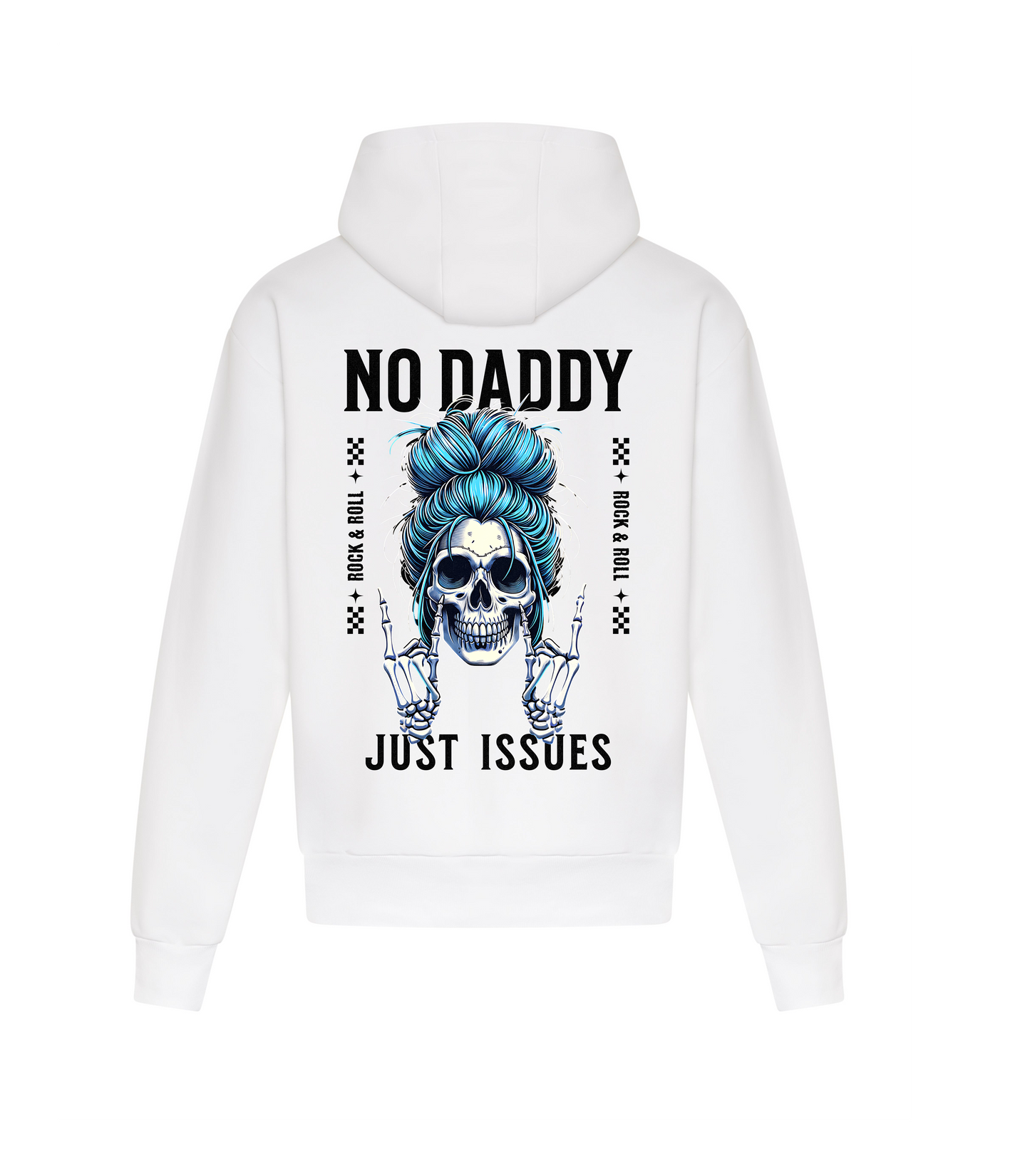 No daddy, just issues hoodie