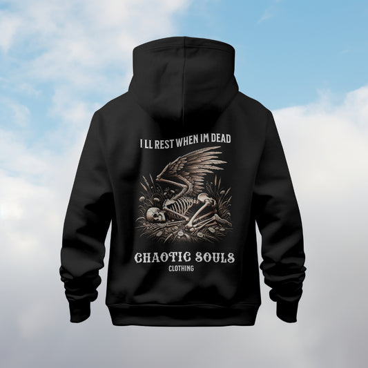 I'll rest when im dead hoodie