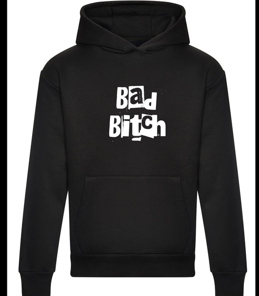 Bad Bitch hoodie