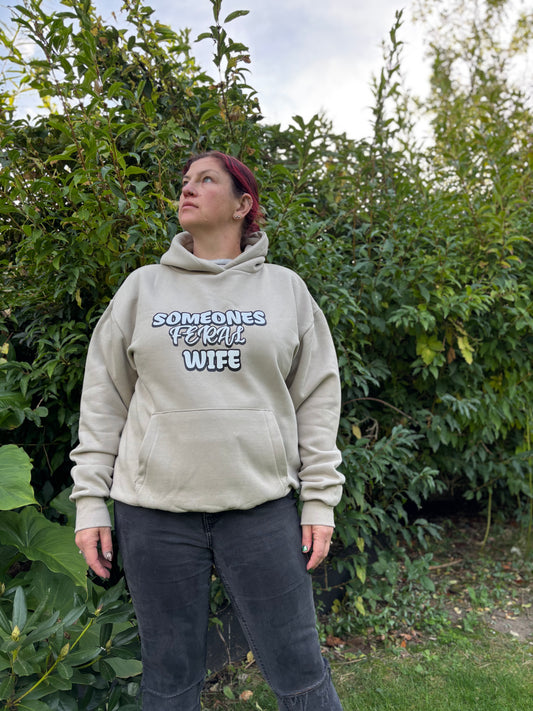 Someones feral wife hoodie