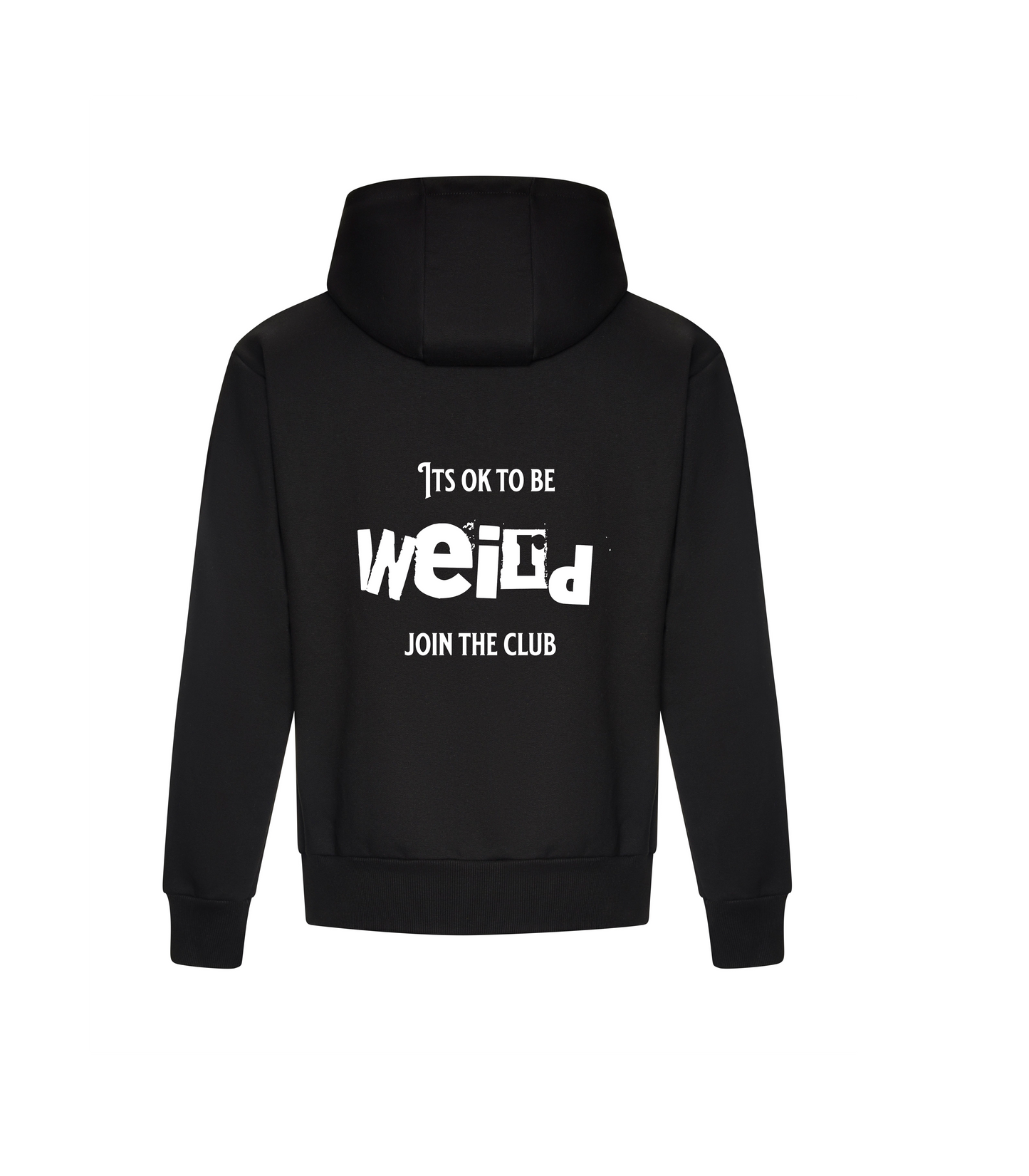 Its ok to be weird join the club hoodie