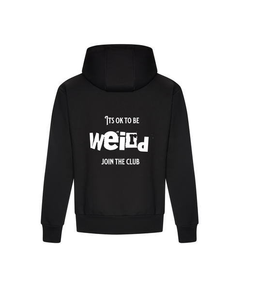 Its ok to be weird join the club hoodie